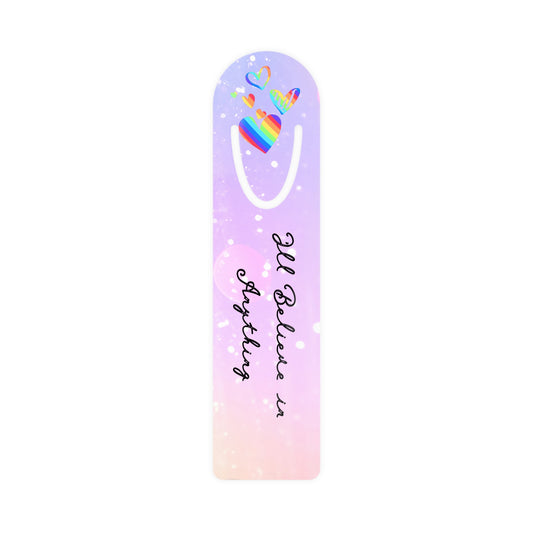 "I'll Believe in Anything" Bookmark
