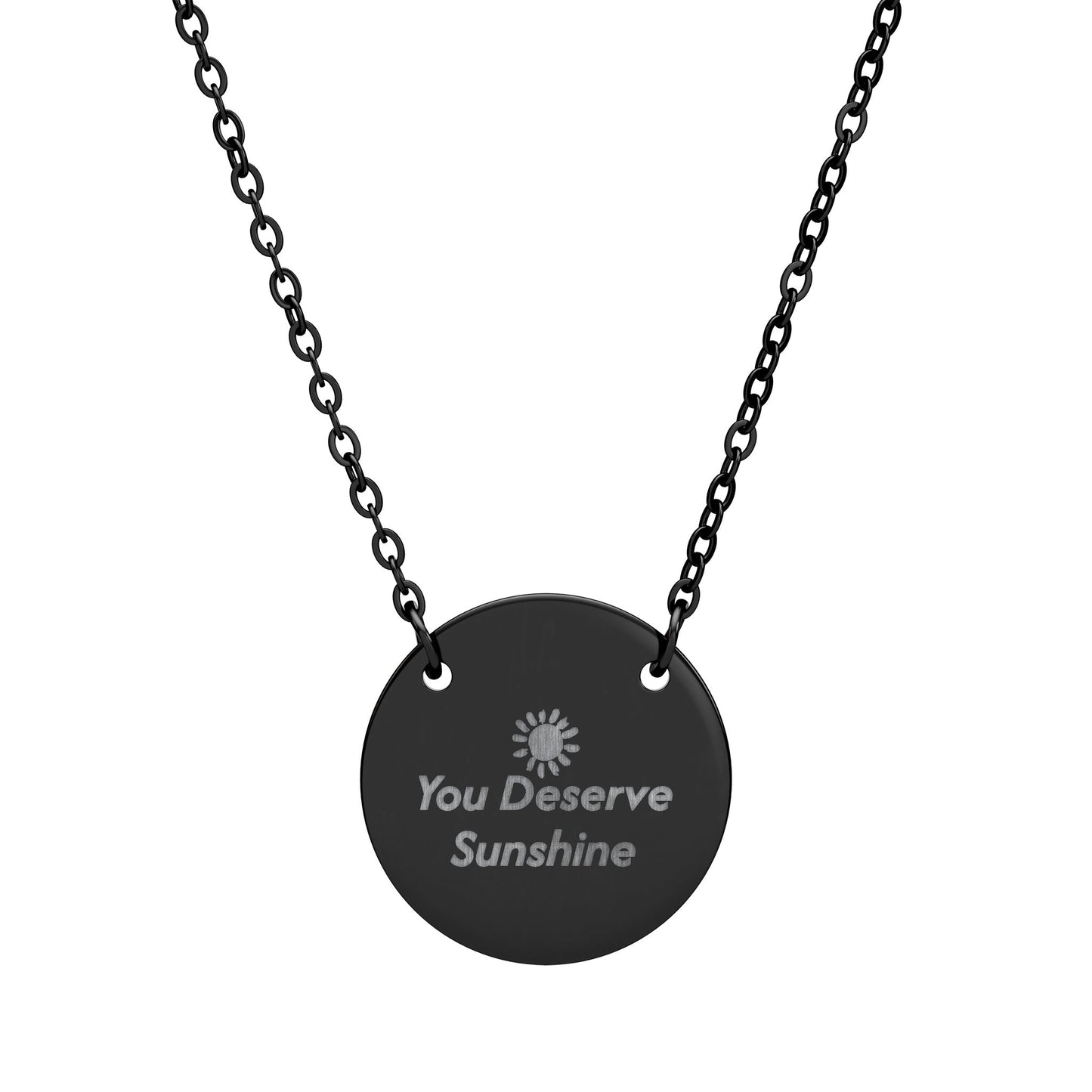 "You Deserve Sunshine" Engraved Necklace