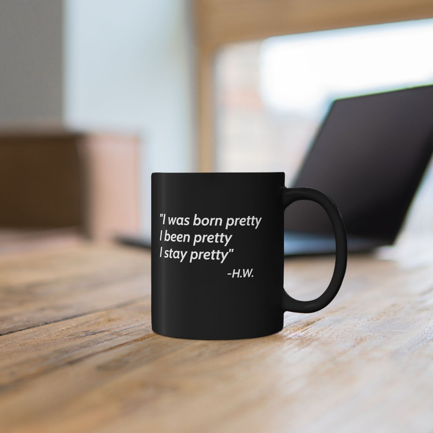 Born pretty, Stay pretty Black Mug