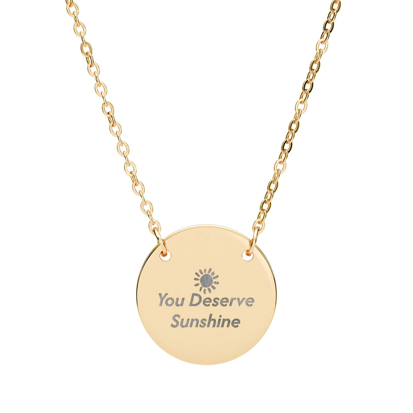 "You Deserve Sunshine" Engraved Necklace